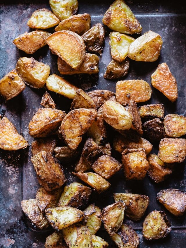 The best crispy roasted potatoes ever Healthy Little Cravings